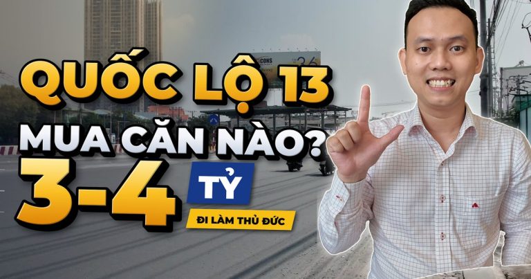Có 3–4 tỷ mua căn hộ nào trên Quốc lộ 13? Đi làm Thủ Đức – Bình Thạnh