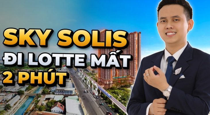 Đi bộ từ Sky Solis tới Lotte Mart Lái Thiêu mất bao lâu