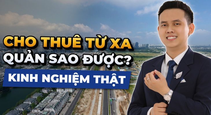 Cho thuê căn hộ từ xa khi đang ở nước ngoài