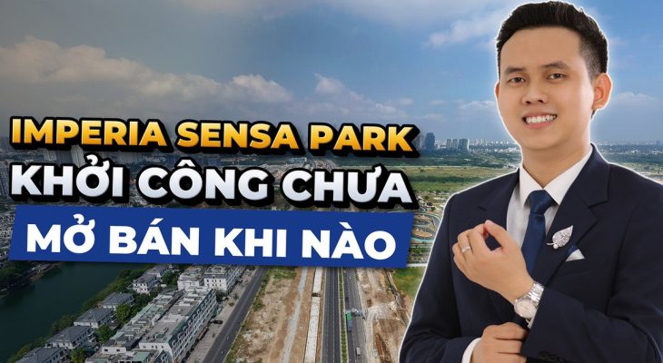 Lễ Khởi Công Imperia Sensa Park Và Lịch Mở Bán