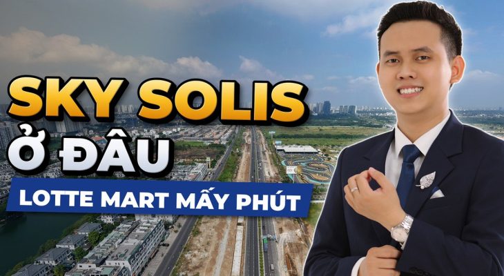 Sky Solis ở đâu và từ đó đi Lotte Mart mất mấy phút thật