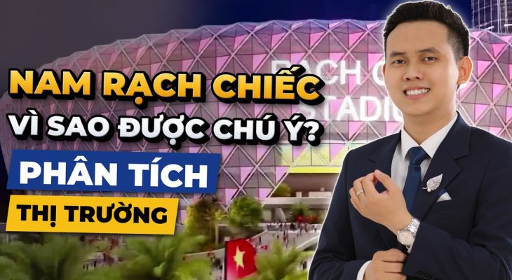 Thị trường bất động sản Nam Rạch Chiếc: Vì sao khu vực này đang được giới đầu tư TP.HCM để mắt?