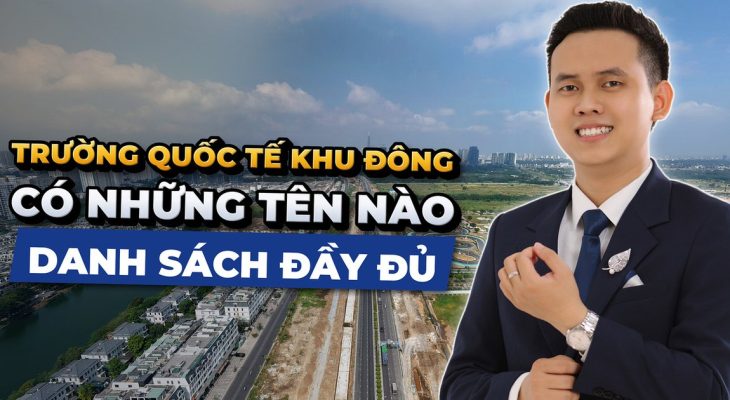 Trường quốc tế khu Đông TP.HCM có những cái tên nào